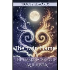 (英文圖書)The Dark Secrets of Blue River: The Twin Flame 平裝版, Tracey J Edwards, 英文