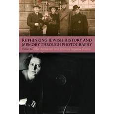 (영문도서)Rethinking Jewish History and Memory Through Photography Paperback, State University of New Yor..., English, 9798855803457