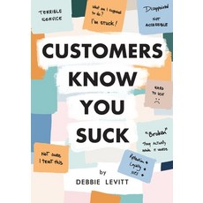 (영문도서) Customers Know You Suck: Actionable CX Strategies to Better Understand Attract and Retain C... Paperback, Delta CX Media, English, 9780974696010
