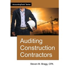 (영문도서)Auditing Construction Contractors Paperback, Accountingtools, Inc., English, 9781642213089