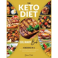 The Keto Diet Culinary Book [4 in 1]: 150+ Culinary Ideas of 2021 for a Healthy and Low carb Lifesty... Paperback, Cookbook King, English, 9781802241273