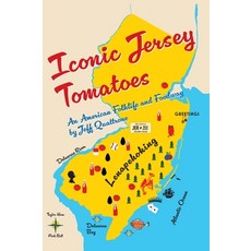 (영문도서)Iconic Jersey Tomatoes An American Folklife and Foodway Hardcover, Authentic Jersey Tomato Com..., English, 9798218750084