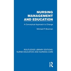 (英文圖書)Nursing Management and Education: A Conceptual Approach to Change 精裝版, Routledge, 英文