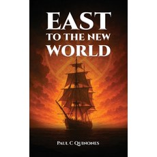 (英文圖書)East to The New World 精裝版, Paul C Quinones, 英文