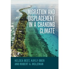 (영문도서) Migration and Displacement in a Changing Climate Paperback, Cambridge University Press, English, 9781009449601