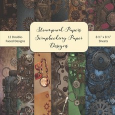 Steampunk Papers Scrapbooking Paper Designs: Steampunk Scrapbooking Papers Set 2 - 8.5" x8.5" Craft ... Paperback, Independently Published, English, 9798707111754