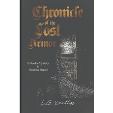 (영문도서)Chronicle of the Lost Armor Paperback, Independently Published, English, 9798289145543