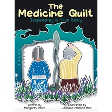 (영문도서) The Medicine Quilt: Inspired by a True Story Hardcover, Archway Publishing, English, 9781480892170