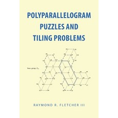 Polyparallelogram Puzzles and Tiling Problems Paperback, Xlibris Us