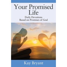 Your Promised Life: Daily Devotions Based on Promises of God Paperback, Outskirts Press