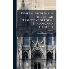 (英文圖書)General Problems in the Linear Perspective of Form Shadow and Reflection 精裝版, Hutson Street Press, 英文
