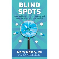 (영문도서)Blind Spots: When Medicine Gets It Wrong and What It Means for Our Health Library Binding, Thorndike Press Large Print, English, 9781420522846