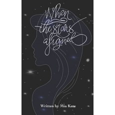(영문도서)When The Stars Aligned Paperback, Independently Published, English, 9798280326767