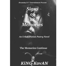 (영문도서) Signs of 18 Memories 2: The Memories Continue Paperback, Createspace Independent Pub..., English, 9781983752056