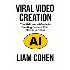 (英文圖書)Viral Video Creation: The AI-Powered Guide to Creating Content That Blows Up Online 平裝版, Independently Published, 英文