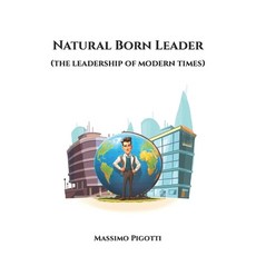 (영문도서) Natural Born Leader: (the leadership of modern times) Paperback, Independently Published, English, 9798878999946