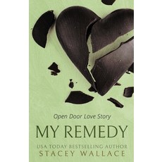(영문도서) My Remedy Paperback, Independently Published, English, 9798372759558