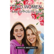 (영문도서) Two Women Are Opposite Sex Hardcover, Ewings Publishing LLC, English, 9798894191560
