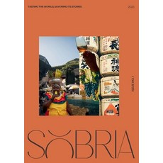 (영문도서)Sobria Tasting the World Savoring Its Stories: Discovering sake and wine in Jap... Paperback, Alice Vanni, English, 9791224307273