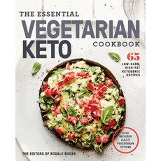(영문도서) The Essential Vegetarian Keto Cookbook: 65 Low-Carb High-Fat Ketogenic Recipes: A Keto Diet ... Paperback, Rodale Books, English, 9781984825865