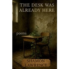 (영문도서)The Desk Was Already Here: Poems Paperback, Ubuntu Books, English, 9798218714826