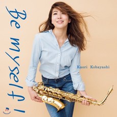 [CD] Kaori Kobayashi (코바야시 카오리) - Be Myself!