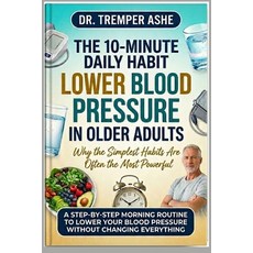 (英文圖書)The 10-Minute Daily Habit To Lower Blood Pressure In Older Adults: Why the Simpl... 平裝版, Independently Published, 英文, 平裝本