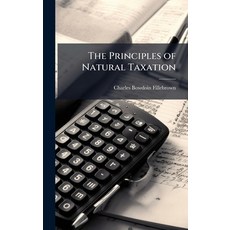 (英文圖書)The Principles of Natural Taxation 精裝版, Hutson Street Press, 英文