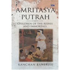 (英文圖書)Amritasya Putrah: Children of the Rishis and Immortals 平裝版, Bluone Ink Private Limited, 英文