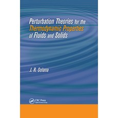 (영문도서)Perturbation Theories for the Thermodynamic Properties of Fluids and Solids Paperback, CRC Press, English, 9780367380250 CRC Press, English, 9780367380250