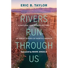 (영문도서) Rivers Run Through Us: A Natural and Human History of Great Rivers of North America Hardcover, Rocky Mountain Books Incorp..., English, 9781771605113
