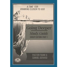 (영문도서)Going Deeper Study Guide-Group Edition-Part 1 Paperback, Midwest Christian Publishing, English, 9798999304445