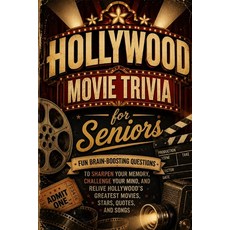 (영문도서)Hollywood Movie Trivia for Seniors: 200 Fun Brain-Boosting Questions to Sharpen... Paperback, Independently Published, English, 9798185000496