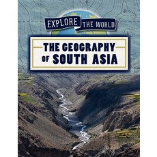 The Geography of South Asia Library Binding, PowerKids Press, English, 9781725322141