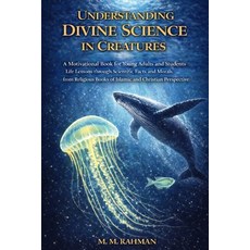 (英文圖書)Understanding Divine Science in Creatures: A Motivational Book for Young Adults... 平裝版, Independently Published, 英文