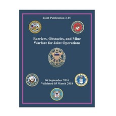 (영문도서) JP 3-15 Barriers Obstacles and Mine Warfare for Joint Operations Paperback, Independently Published, English, 9798844368615