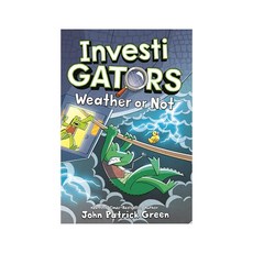 InvestiGators #10 : Weather or Not (Hardback 미국판) 9781250357915 2440336, InvestiGators: Weather or No.., John Patrick Green(저), First Second