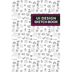 (영문도서)UI Design Sketchbook Paperback, Independently Published, English, 9781718032514