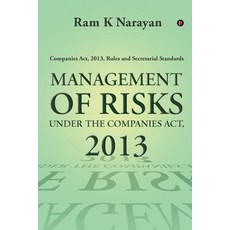 Management of Risks Under the Companies Act 2013: Companies Act 2013 Rules and Secretarial Standards Paperback, Notion Press, English, 9781636066189