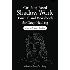 (영문도서)Carl Jung-Based Shadow Work Journal and Workbook for Deep Healing: Guided Prompt... Paperback, Cby Press, English, 9789363119857