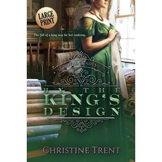 (영문도서)By the King's Design Large Print Paperback, Twopence Press, LLC, English, 9781944745240