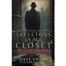 (영문도서) Skeletons in My Closet: 101 Life Lessons From a Homicide Detective Paperback, Stark Publishing, English, 9781739047481