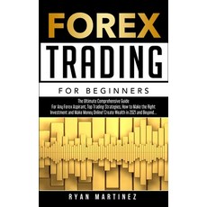 Forex Trading for Beginners: The Ultimate Comprehensive Guide For Any Forex Aspirant Top Trading St... Paperback, Chasecheck Ltd, English, 9781914271120