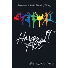 (영문도서)Have it All Paperback, Beverly Anne Michel, English, 9798224499069