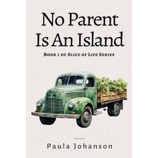 (영문도서) No Parent Is An Island Paperback, Doublejoy Books, English, 9781989966266