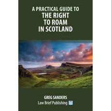 (영문도서) A Practical Guide to the Right to Roam in Scotland Paperback