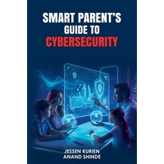 (영문도서)Smart Parent's Guide to Cybersecurity Paperback, Devom Publishing, English, 9781916865259