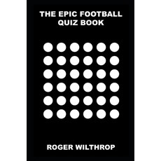 (영문도서) The Epic Football Quiz Book Paperback, Independently Published, English, 9798544809425