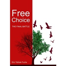 (영문도서) Free Choice: The Final Battle Paperback, Woodbridge Publishers, English, 9781917184311