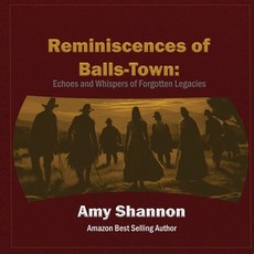 (영문도서)Reminiscences of Balls-Town: Echoes and Whispers of Forgotten Legacies Paperback, Essence Enterprises, English, 9781969718120